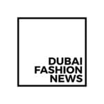 Dubai Fashion News